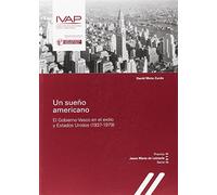 Un sueño americano. El Gobierno Vasco en el exilio y Estados Unidos (1937-1979)