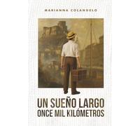 UN SUEÑO LARGO ONCE MIL KILÓMETROS