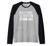 Un sueño más y Luego será mañana. Refrán Divertido Camiseta Manga Raglan