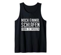 Un sueño más y Luego será mañana. Refrán Divertido Camiseta sin Mangas