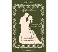Un sueño para una dama: Un sorprendente romance en el universo de la Regencia (Las Ladies)