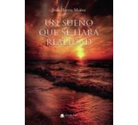 Un Sueño Que Se Hará Realidad