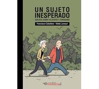 UN SUJETO INESPERADO. DIALOGO SOBRE FEMINISMO Y FILOSOFIA