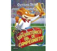 ¡Un Superratónico Día... De Campeonato!