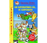 Un superratónico día... ¡de campeonato!: Geronimo Stilton 35