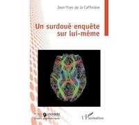 Un surdoué enquête sur lui-même (Psycho-Logiques)