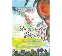 Un Susurro Divino: A Divine Whisper