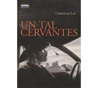 Un Tal Cervantes (SIN COLECCION)
