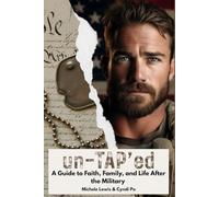 un-TAP'ed: A Guide to Family, Faith, and Life After the Military