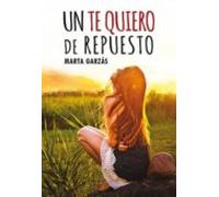Un Te Quiero De Repuesto