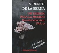 Un Tedeum para la muerte: Era obsceno vivir