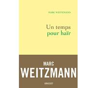 Un temps pour haïr
