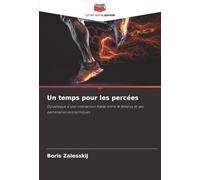 Un temps pour les percées