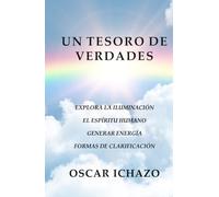 Un Tesoro De Verdades: Explora La Iluminación El Espíritu Humano Generar Energía Formas De Clarificación