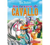 Un tesoro di cavallo. Ediz. illustrata (Tea Sisters. Vita al college)