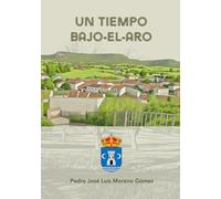 Un tiempo Bajo-el-aro: 13 (deCastillaPuelos)
