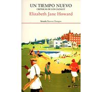 Un tiempo nuevo. Crónicas de los Cazalet 4: 429 (Nuevos Tiempos)