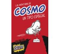 Un tipo espacial – Las aventuras de Cosmo (Salchichas galácticas 1) – Montena