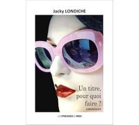 Un titre, pour quoi faire ?