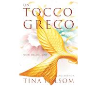 Un Tocco Greco: 1 (Fuori dall’Olimpo)