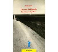 Un Tono De Filosofia: Ejercicios Autobiograficos