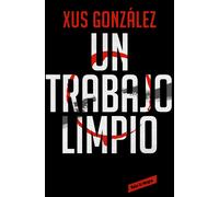 Un trabajo limpio | Xus González