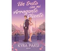 Un trato con mi arrogante cliente (Jefes malvados y millonarios 2) (Montena)
