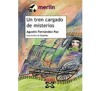 Un tren cargado de misterios (INFANTIL E XUVENIL - MERLÍN - De 7 anos en diante)