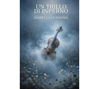 UN TRILLO D'INFERNO: POESIE (LA CASA DI STOFFA - POESIE PER UN TETTO PROVVISORIO)