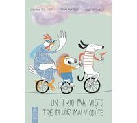 Un trio mai visto. Ediz. illustrata (L' orto dei ragazzi)