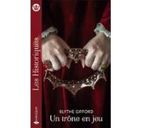 Un Trône En Jeu (ebook)