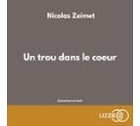 Un Trou Dans Le Coeur (audiolibro)