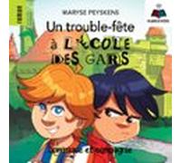 Un Trouble-fête À L'école Des Gars
