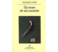 Un trozo de mi corazón: 251 (Panorama de narrativas)