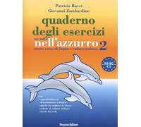UN TUFFO NELL'AZZURRO 2 (QUADERNO ESERCIZI) (CURSO PARA EXTRANJEROS)