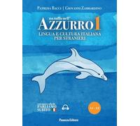 Un tuffo nell'azzurro. Lingua e cultura italiana per stranieri. Con espansione online (Vol. 1)