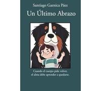 UN ULTIMO ABRAZO