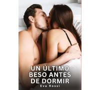 Un último beso antes de dormir: Relatos Eróticos de Sexo para Adultos: 9