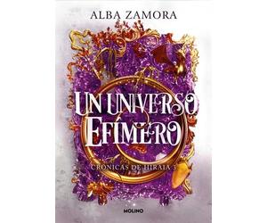 Un universo efímero (Crónicas de Hiraia 3)