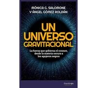 Un universo gravitacional: La fuerza que gobierna el cosmos, de la materia oscura a los agujeros negros (Shackleton Discovery)