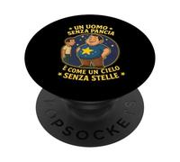 Un uomo senza pancia è come un cielo senza stelle. Per papà PopSockets PopGrip Adhesivo