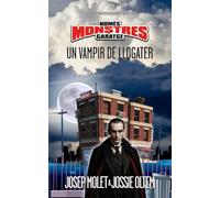 UN VAMPIR DE LLOGATER: LLIBRE 1 DE LA SÈRIE NOMÉS MONSTRES AL GARATGE
