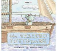 Un veliero tutto per me. Ediz. a colori (Acchiappastorie)