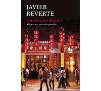 Un verano chino: Viaje a un país sin pasado (Obras diversas)