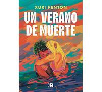 Un verano de muerte (Somos B)