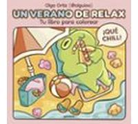 Un verano de relax: Tu libro para colorear (Montena)
