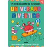 Un Verano Divertido. Mi Gran Cuaderno De Actividades.