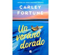 Un verano dorado (Ediciones B)