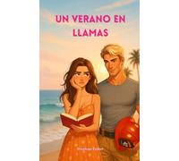 Un verano en llamas