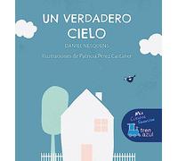 UN VERDADERO CIELO (Mis cuentos favoritos) (MIS CUENTOS FAVORITOS DE TREN AZUL)